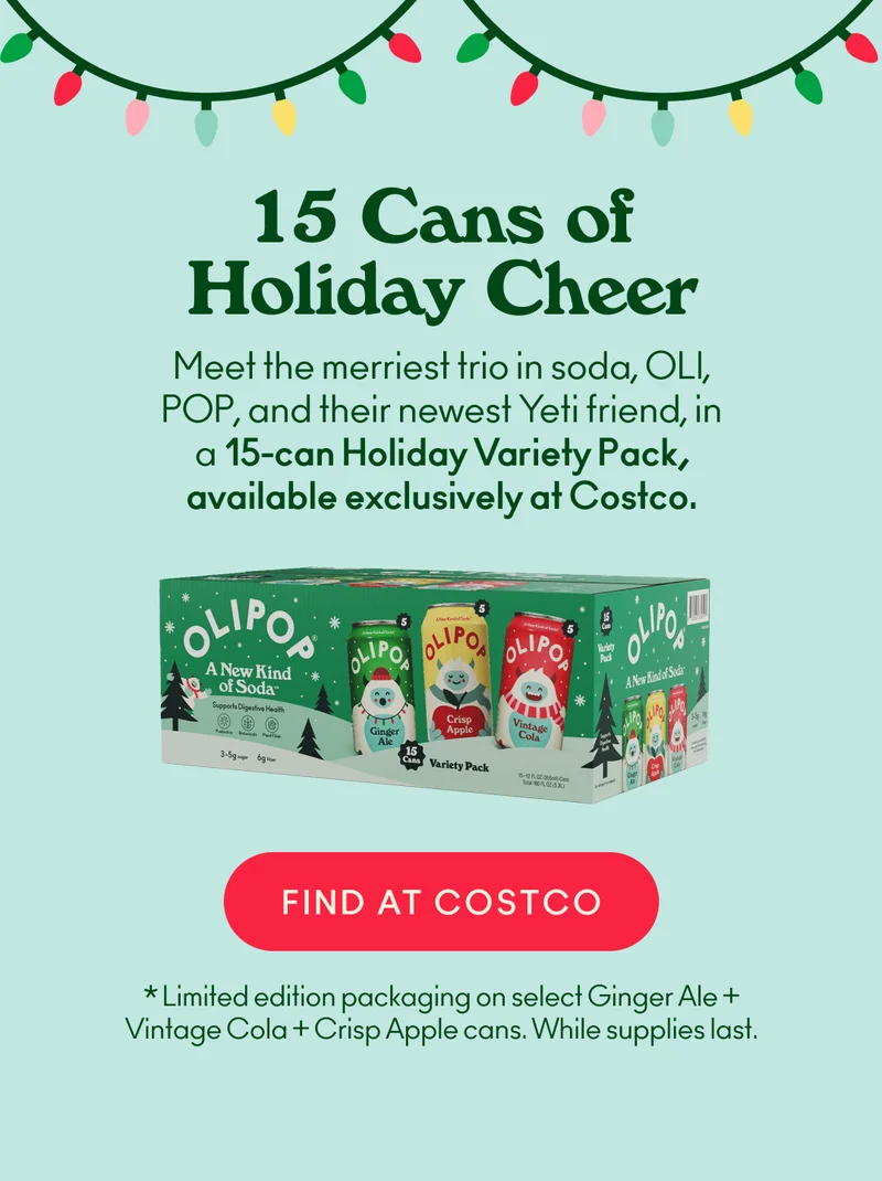 Meet the merriest trio in soda, OLI, POP, and their newest Yeti friend, in a 15-can Holiday Variety Pack, available exclusively at Costco.
