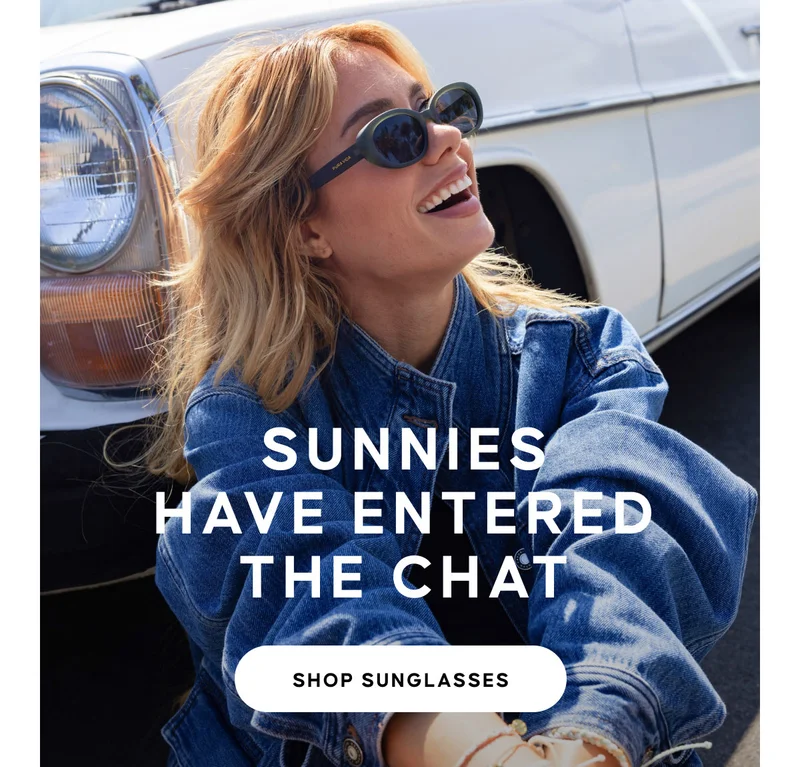 Sunnies Have Entered the Chat. Shop Sunglasses