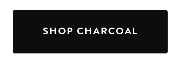 SHOP CHARCOAL