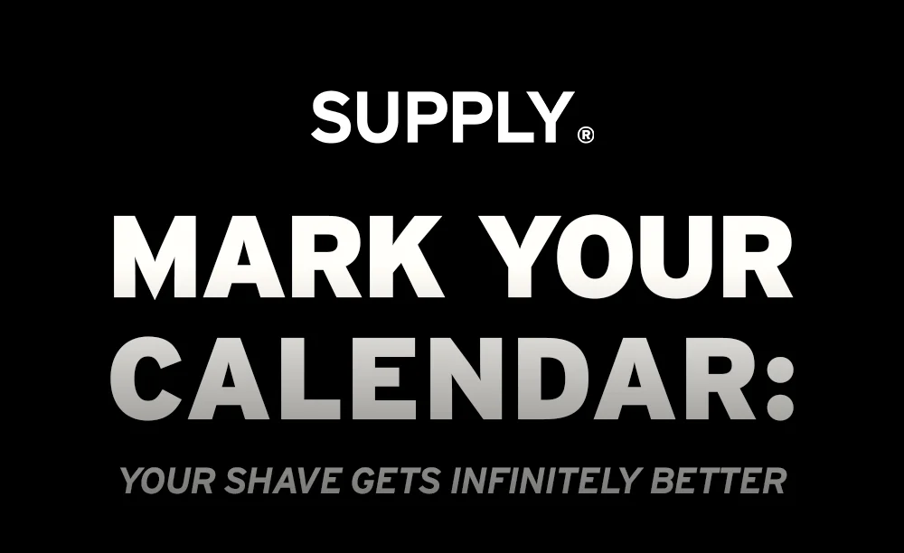 Mark your calendar, your shave gets infinitely better