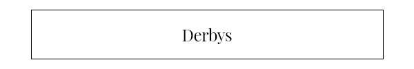 Derbys