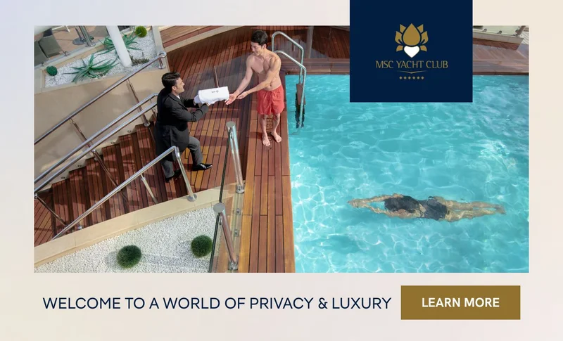 MSC&nbsp;Yacht&nbsp;Club – Welcome to a World of Privacy & Luxury – Click to Learn More