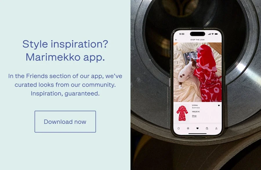 Style inspiration? Marimekko app.