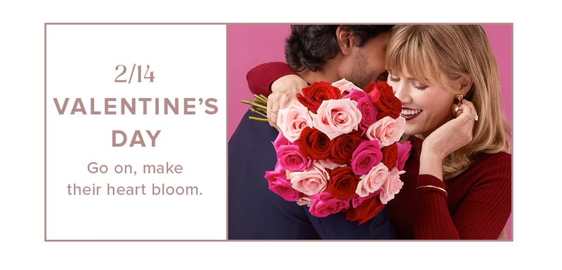 2/14 VALENTINE’S DAY: Go on, make their heart bloom.