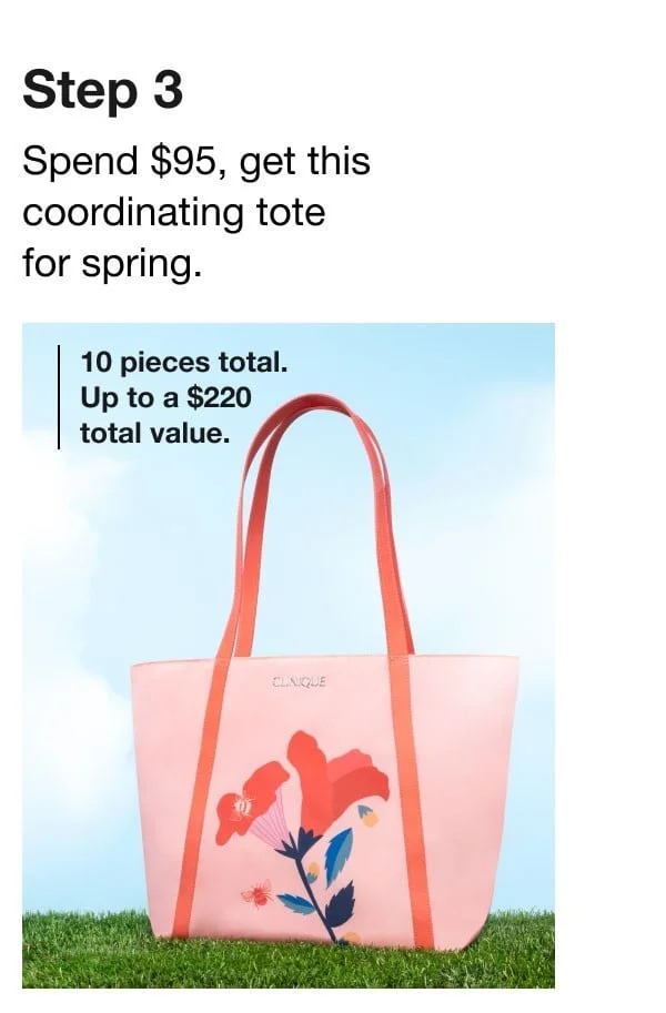 Step 3 Spend $95, get this coordinating tote for spring.