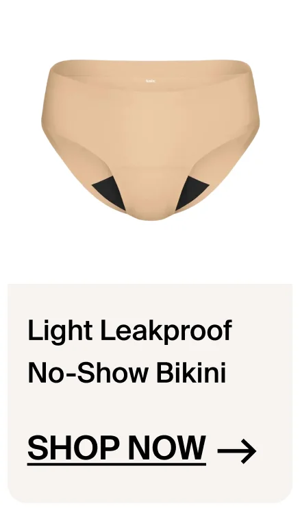 Light Leakproof No-Show Bikini. Shop Now