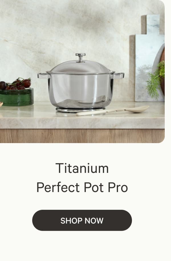 Titanium Perfect Pot Pro