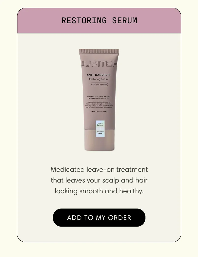 Restoring Serum Medicated leave-on treatment that leaves your scalp and hair looking smooth and healthy. | Add To My Order