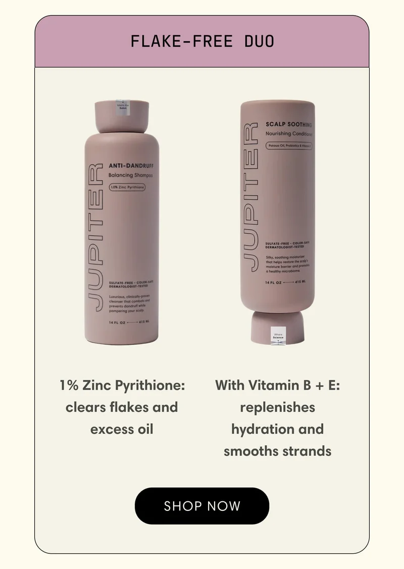 Flake-Free Duo 1% Zinc Pyrithione: clears flakes and excess oil With Vitamin B + E: replenishes hydration and smooths strands | Shop Now