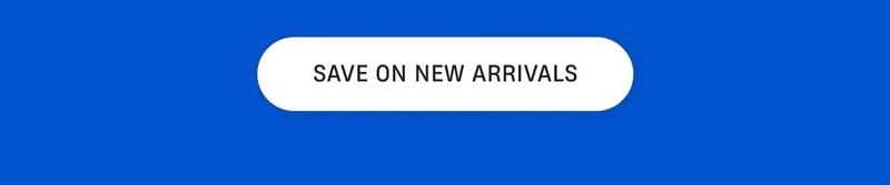 Save on New Arrivals