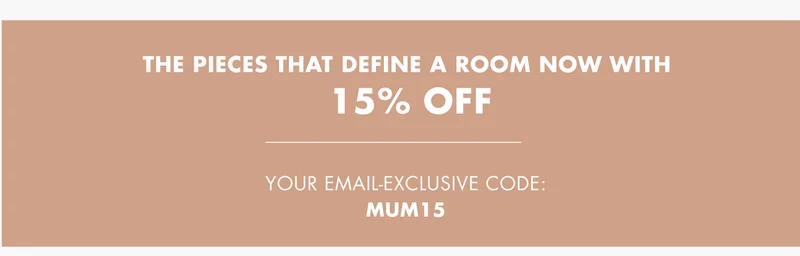 The pieces that define a room, now 15% off