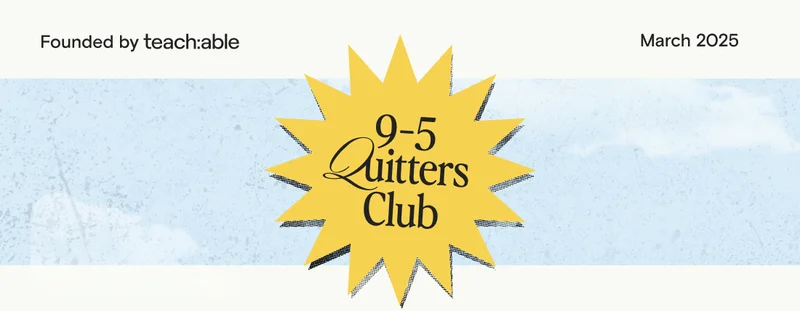 9-5 Quitters Club