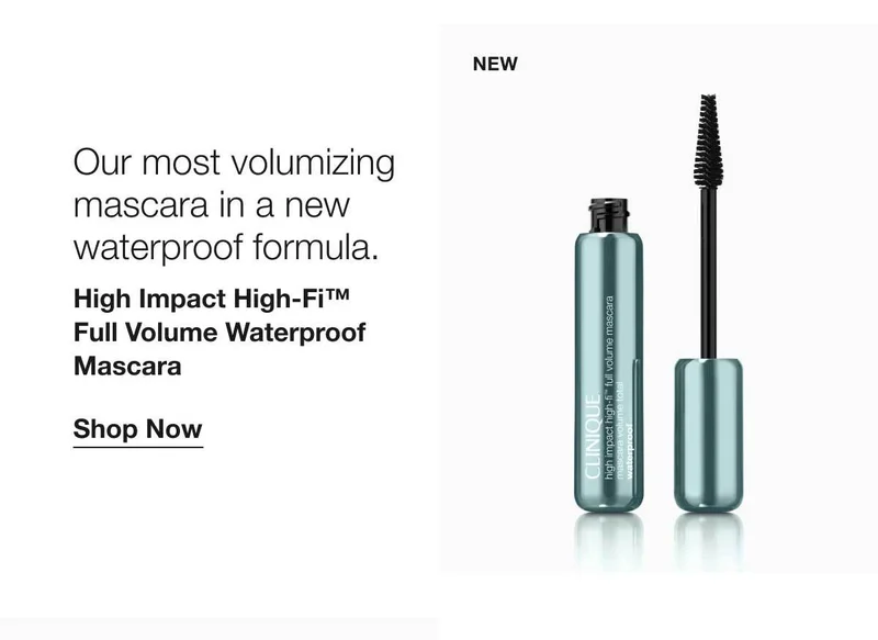 Our most volumizing mascara in a new waterproof formula. | High Impact High-Fi™ Full Volume Waterproof Mascara | Shop Now | NEW