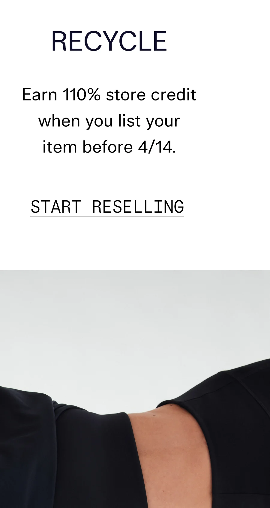 Earn 110% store credit when you list your item before 4/14.  |  START RESELLING