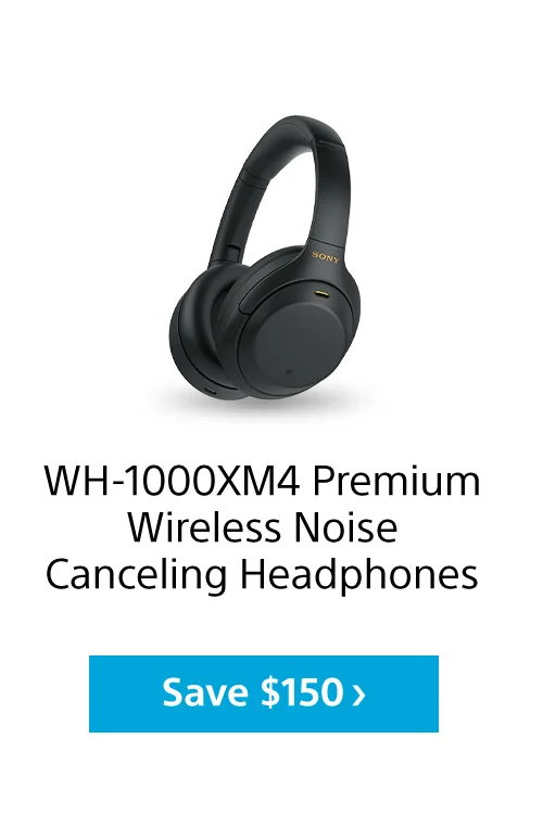 WH-1000XM4 Premium Wireless Noise Canceling Headphones Save $150