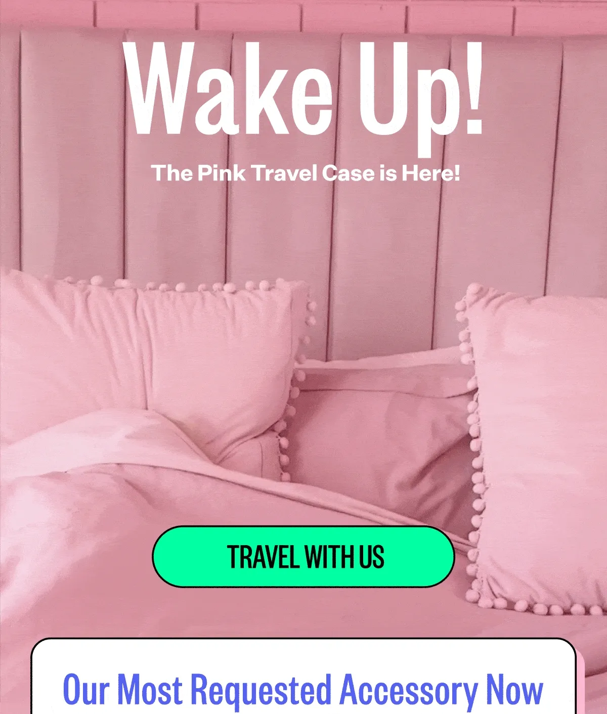 Wake Up! | The Pink Travel Case is Here! | Travel With Us