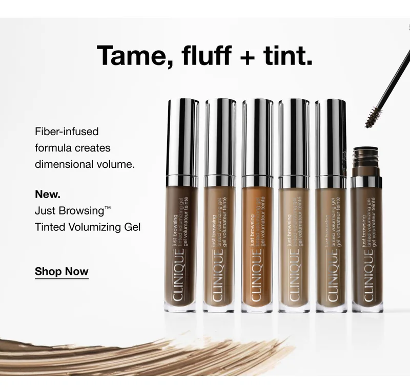 Tame, fluff + tint. Fiber-infused formula creates dimensional volume. New. Just Browsing™ Tinted Volumizing Gel Shop Now