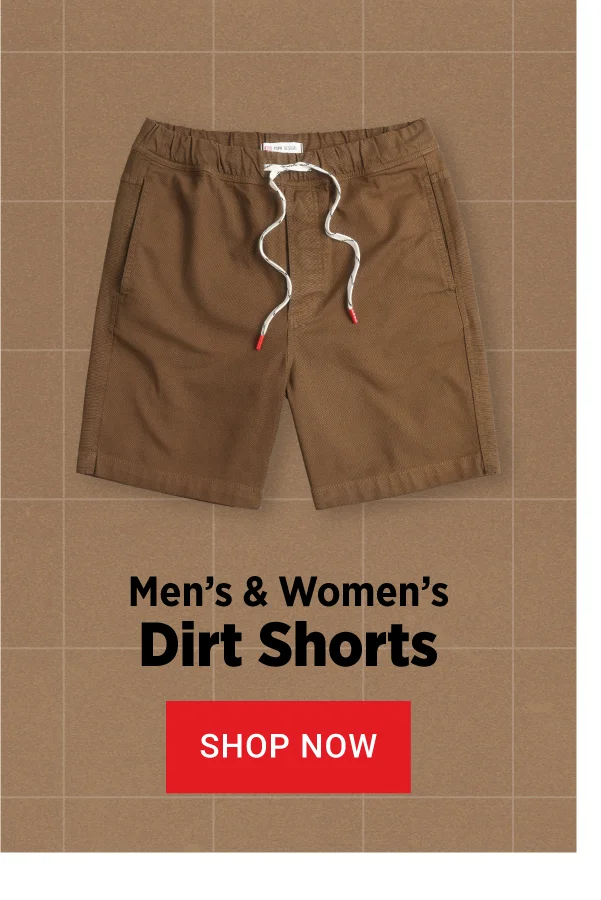 Men's & Women's Dirt Shorts