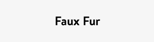 Faux Fur