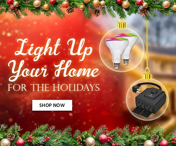 Light Up Your Home For The Holidays. Shop Now.