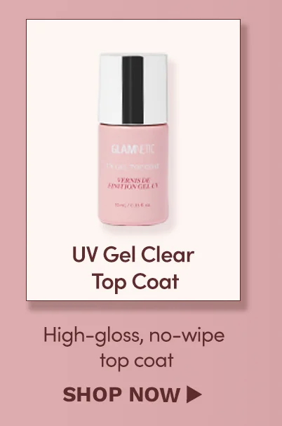 Shop UV Gel Clear Top Coat Now