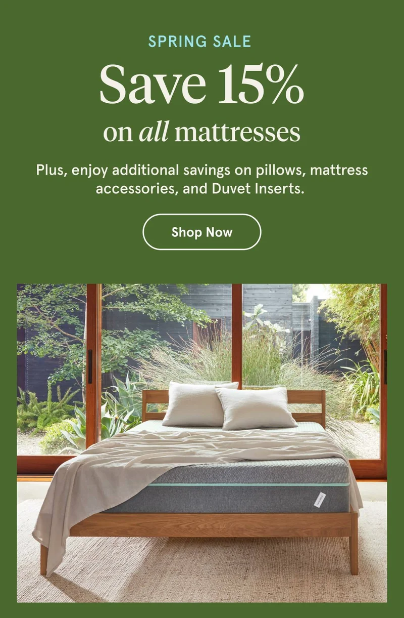 Spring Sale Save 15% on all mattresses | Shop Now