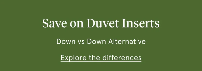 Save on Duvet Inserts | Explore the differences