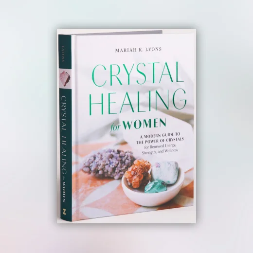 Crystal Healing for Women: Gift Edition