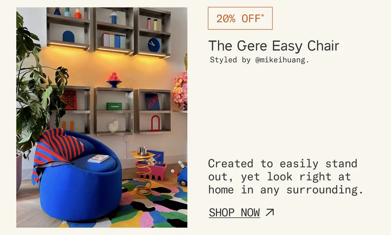 Save 20% on The Gere Easy Chair