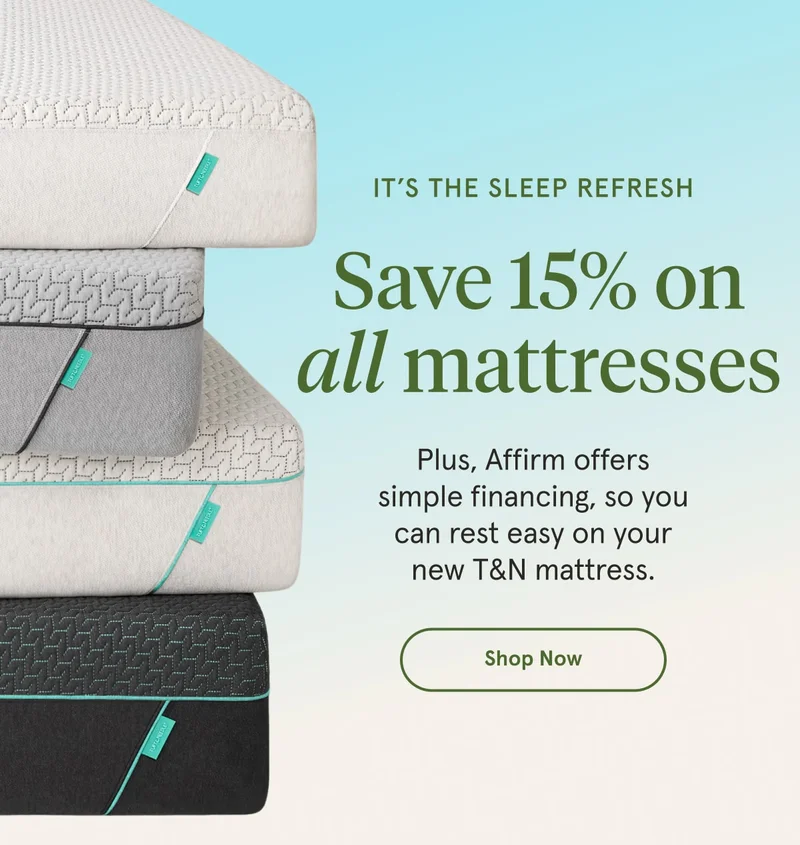 It's The Sleep Refresh | Save 15% on all mattresses | Shop Now