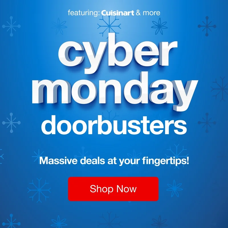 Cyber Monday Doorbusters — Shop Now!