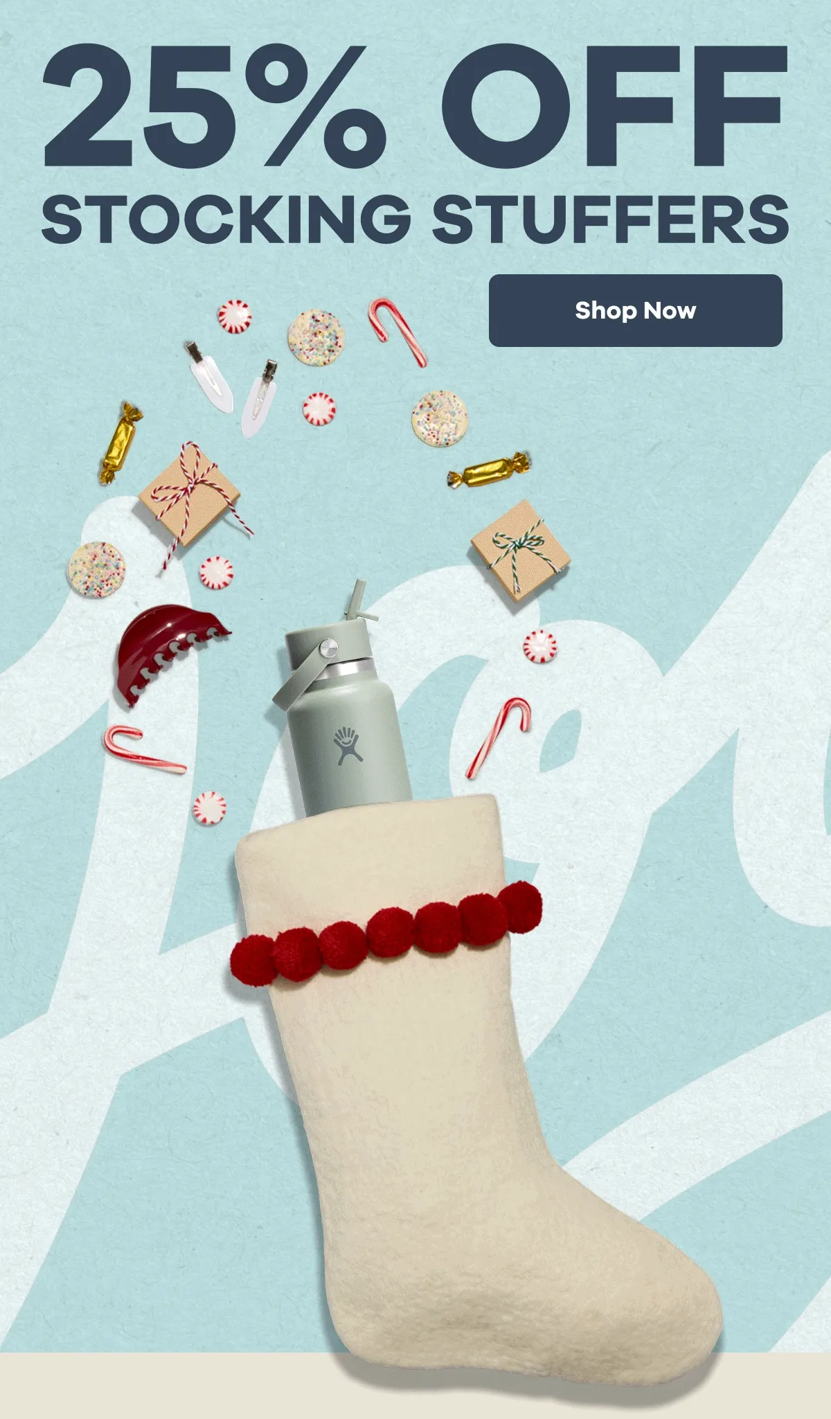 25% OFF STOCKING STUFFERS | Shop Now