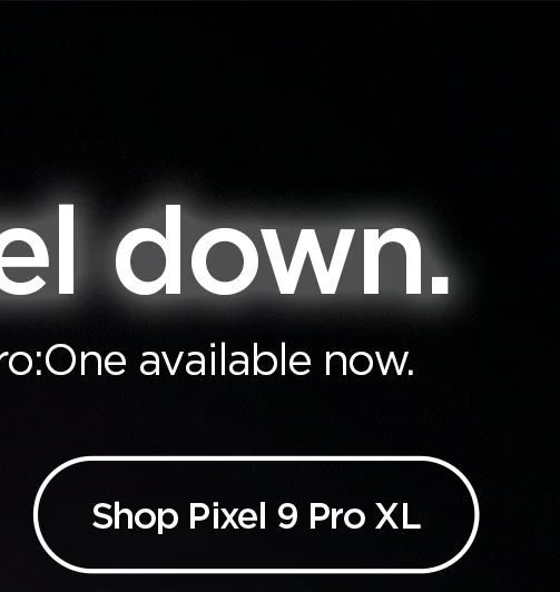 Tear Pixel down. Be One-of-a-kind. Zero:One available now. Shop Google Pixel 9 Pro XL.