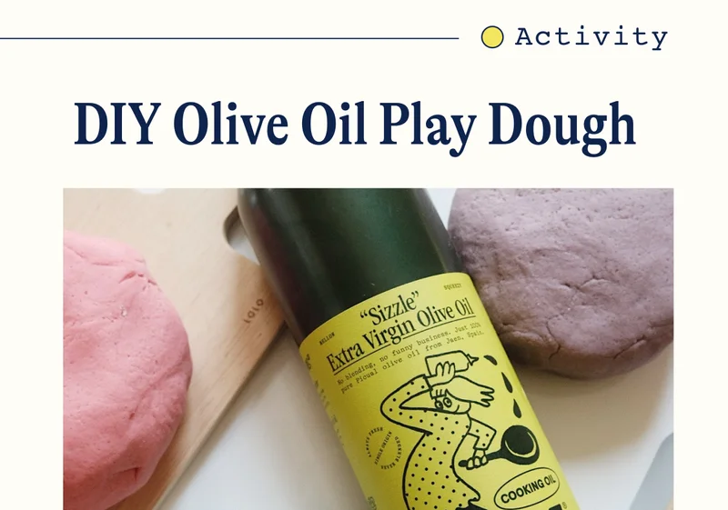 Activity. DIY Olive Oil Play Dough