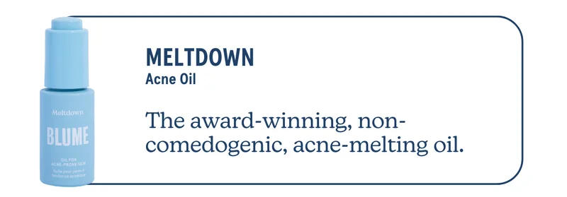Meltdown Acne Oil | The award-winning, non-comedogenic, acne-melting oil.