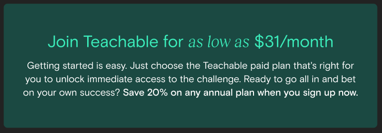 Join Teachable for as low as $31 per month