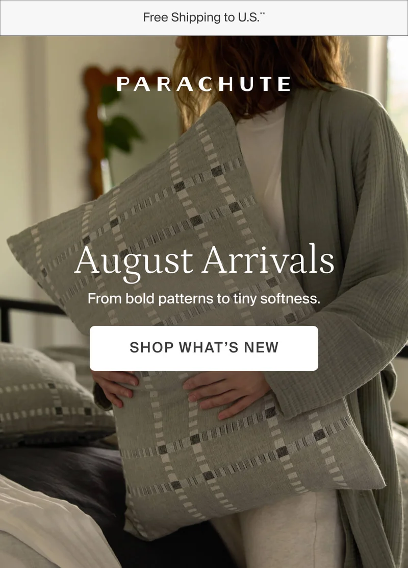 August arrivals. Shop what's new.