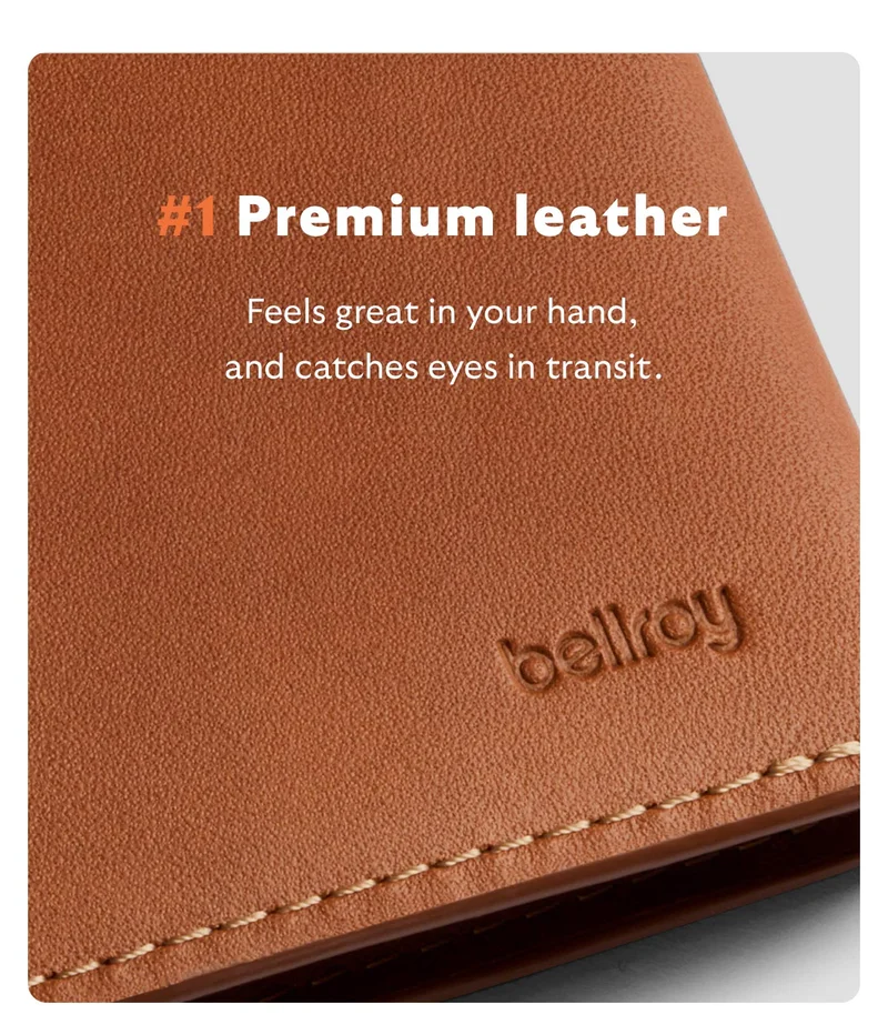 #1 Premium leather  Feels great in your hand, and catches eyes in transit.