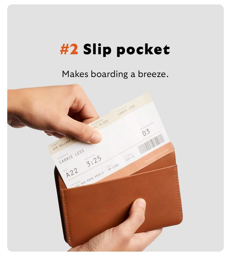 #2 Slip pocket  Makes boarding a breeze.