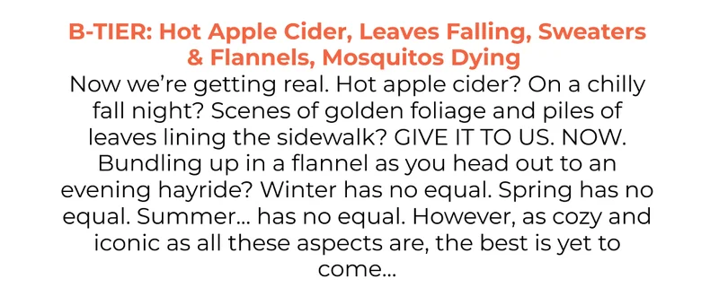 B Tier: Hot Apple Cider, Leaves Falling, Sweaters & Flannels, Mosquitos Dying