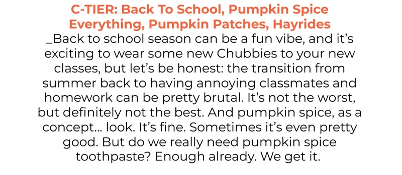 C Tier: Back To School, Pumpkin Spice Everything, Pumpkin Patches, Hayrides