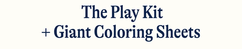 The Play Kit + Giant Coloring Sheets