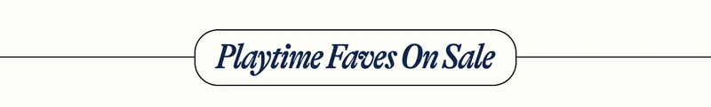 Playtime Faves On Sale