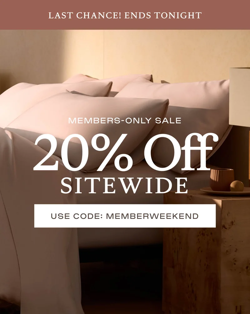 20% off sitewide for members only! use code MEMBERWEEKEND