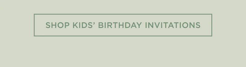 Shop Kid's Birthday Invitations