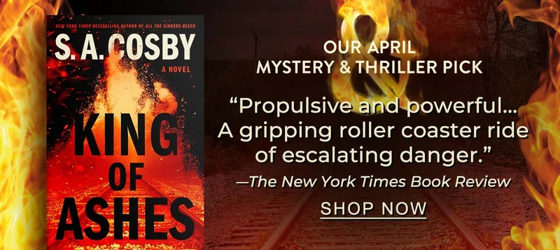 Our April Mystery & Thriller Pick 'Propulsive and powerful... A gripping roller coaster ride of escalating danger.' — The New York Times Book Review | SHOP NOW