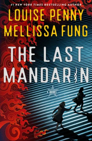 Book | The Last Mandarin: A Novel By Louise Penny.