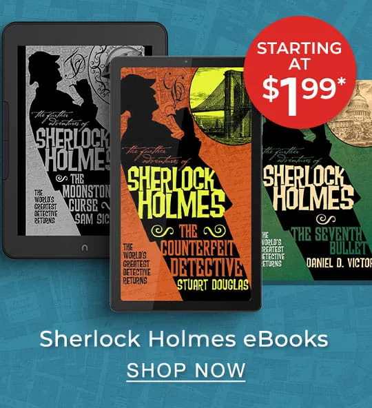 [BURST]: Starting at $1.99* Sherlock Holmes' Adventures | SHOP NOW