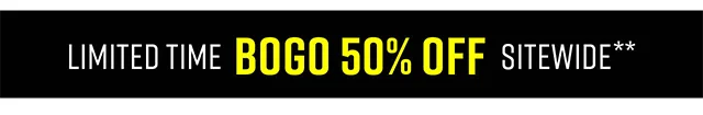 Limited Time BOGO 50% Off Sitewide**