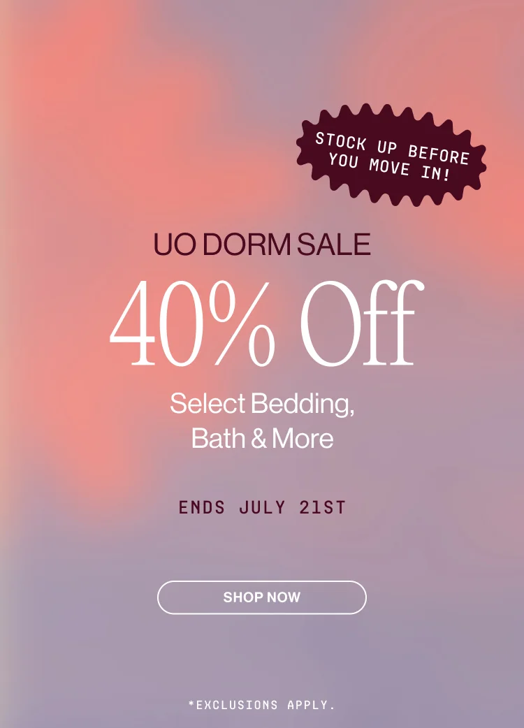 40% OFF DORM PROMO